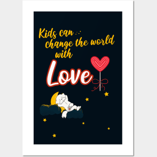 Kids Can Change the World with Love Posters and Art